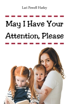 May I Have Your Attention, Please